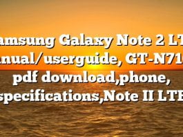 Samsung Galaxy Note 2 LTE manual/userguide, GT-N7105, pdf download,phone, specifications,Note II LTE