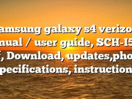 samsung galaxy s4 verizon manual / user guide, SCH-I545, Pdf, Download, updates,phone, specifications, instructions